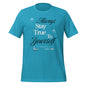 Always Stay True to Yourself t-shirt