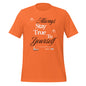 Always Stay True to Yourself t-shirt
